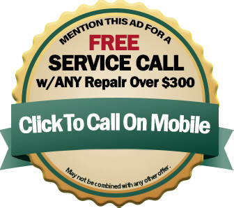Free Service Call With Any Repair Over $300 Valued at $69